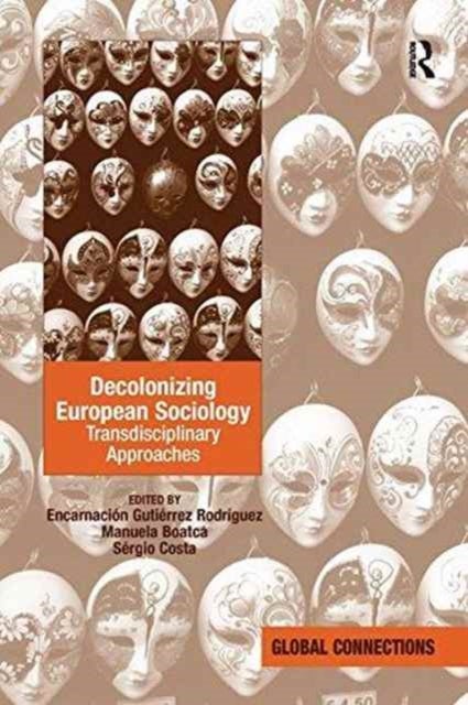Decolonizing European Sociology - Transdisciplinary Approaches