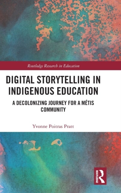 Bilde av Digital Storytelling In Indigenous Education Av Yvonne Poitras Pratt