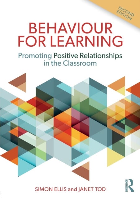 Behaviour for Learning - Promoting Positive Relationships in the Classroom