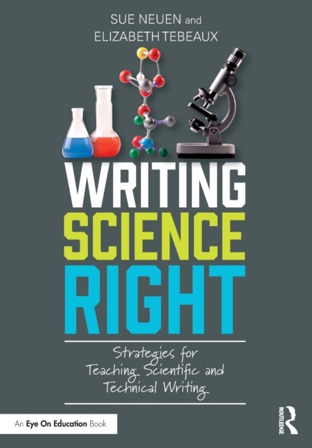 Writing Science Right - Strategies for Teaching Scientific and Technical Writing