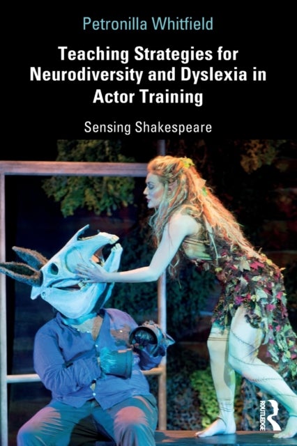 Bilde av Teaching Strategies For Neurodiversity And Dyslexia In Actor Training Av Petronilla Whitfield