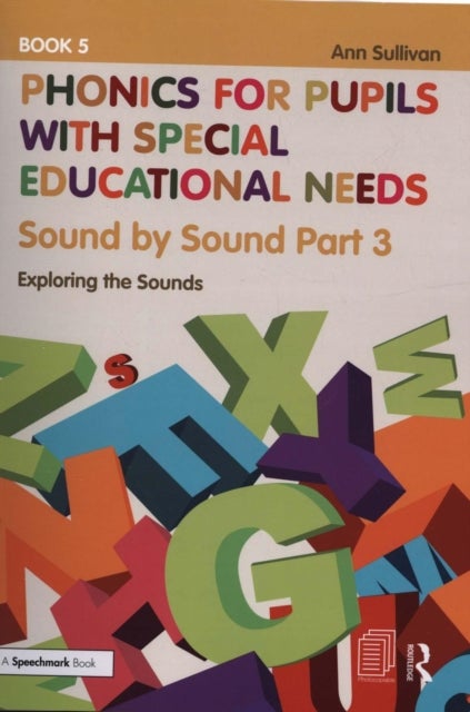 Bilde av Phonics For Pupils With Special Educational Needs Book 5: Sound By Sound Part 3 Av Ann Sullivan