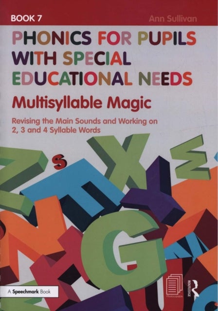 Bilde av Phonics For Pupils With Special Educational Needs Book 7: Multisyllable Magic Av Ann Sullivan