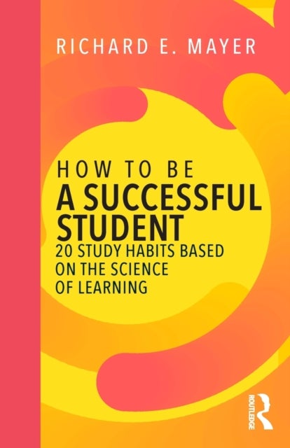 Bilde av How To Be A Successful Student Av Richard E. Mayer