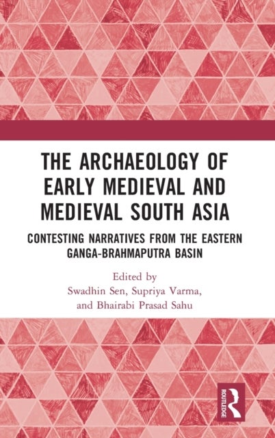 Bilde av The Archaeology Of Early Medieval And Medieval South Asia