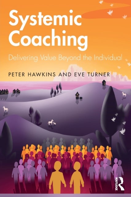 Systemic Coaching - Delivering Value Beyond the Individual