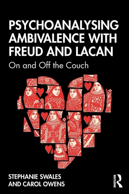 Bilde av Psychoanalysing Ambivalence With Freud And Lacan Av Carol Owens, Stephanie (university Of Dal Swales