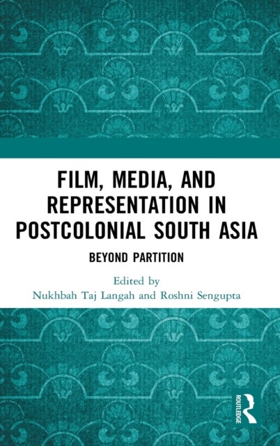 Bilde av Film, Media And Representation In Postcolonial South Asia
