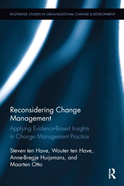 Reconsidering Change Management - Applying Evidence-Based Insights in Change Management Practice
