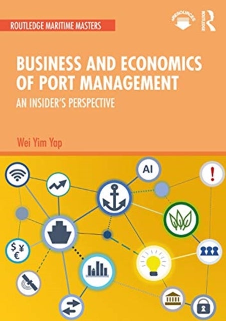 Business and Economics of Port Management - An Insider¿s Perspective