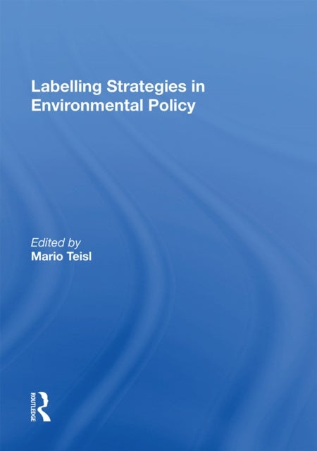 Bilde av Labelling Strategies In Environmental Policy