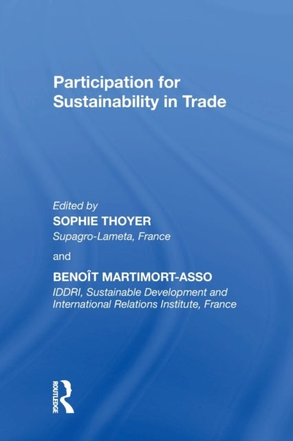 Bilde av Participation For Sustainability In Trade Av Sophie Thoyer, Benoit Martimort-asso