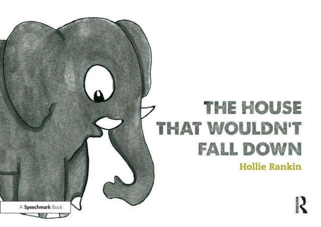 The House That Wouldn't Fall Down - A Short Tale of Trust for Traumatised Children