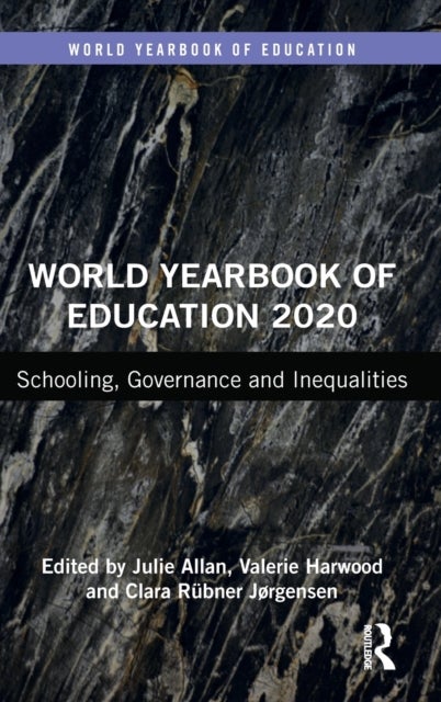 World Yearbook of Education 2020 - Schooling, Governance and Inequalities