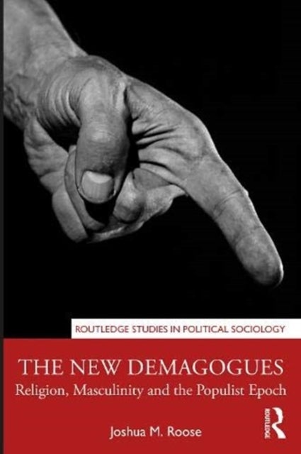 Bilde av The New Demagogues Av Joshua M. (deakin University Australia) Roose