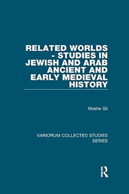 Bilde av Related Worlds - Studies In Jewish And Arab Ancient And Early Medieval History Av Moshe Gil