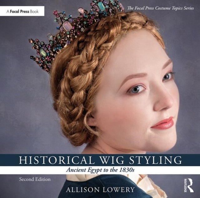 Bilde av Historical Wig Styling: Ancient Egypt To The 1830s Av Allison (wig And Makeup Specialist Austin Lowery