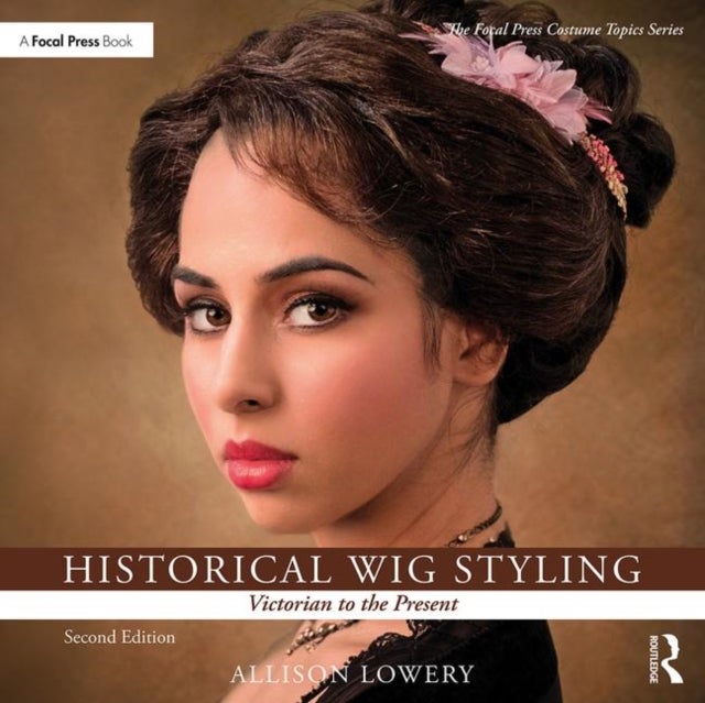 Bilde av Historical Wig Styling: Victorian To The Present Av Allison (wig And Makeup Specialist Austin Lowery