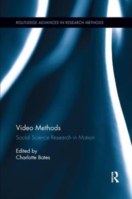 Video Methods - Social Science Research in Motion