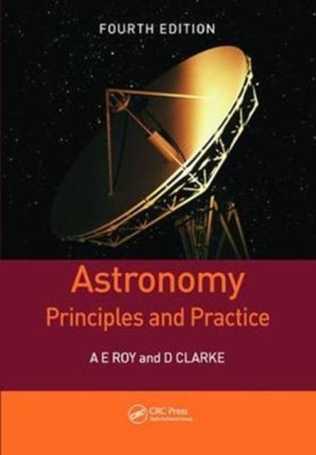 Astronomy - Principles and Practice, Fourth Edition (PBK)