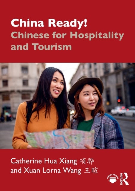 China Ready! - Chinese for Hospitality and Tourism
