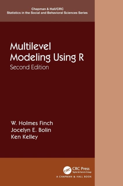 Bilde av Multilevel Modeling Using R Av W. Holmes (ball State University Muncie Indiana Usa) Finch, Jocelyn E. (ball State University Muncie Indiana Usa) Bolin
