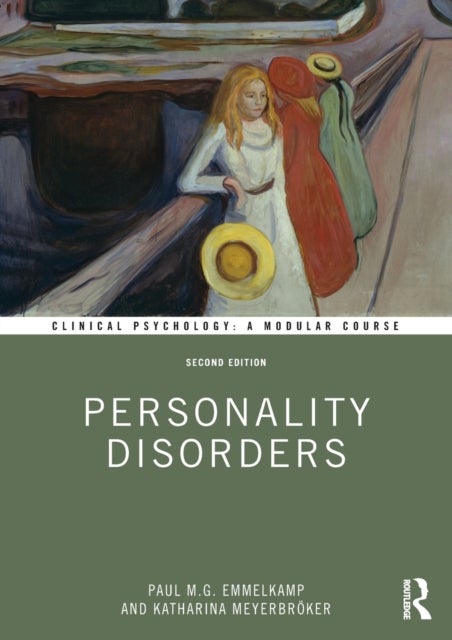 Bilde av Personality Disorders Av Paul M. G. (university Of Amsterdam The Netherlands) Emmelkamp, Katharina Meyerbroeker