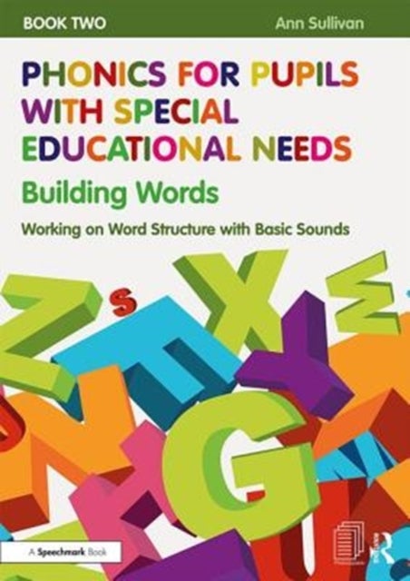 Bilde av Phonics For Pupils With Special Educational Needs Book 2: Building Words Av Ann Sullivan