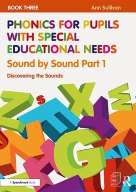 Bilde av Phonics For Pupils With Special Educational Needs Book 3: Sound By Sound Part 1 Av Ann Sullivan