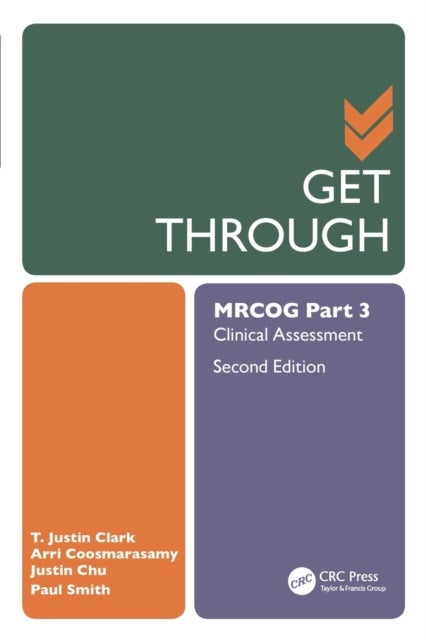 Get Through MRCOG Part 3 - Clinical Assessment, Second Edition