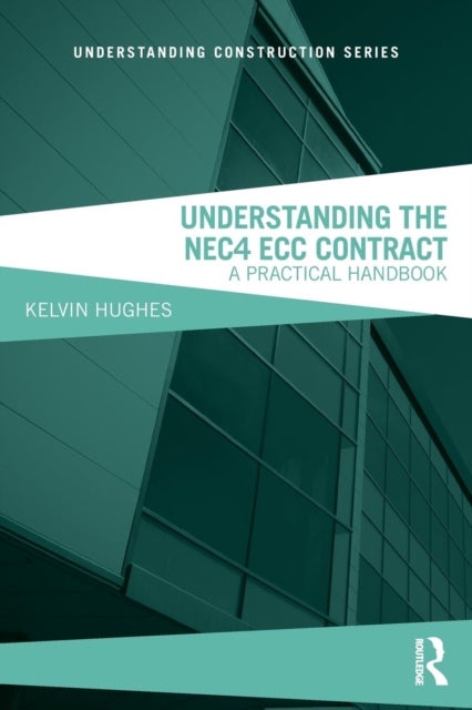Bilde av Understanding The Nec4 Ecc Contract Av Kelvin Hughes