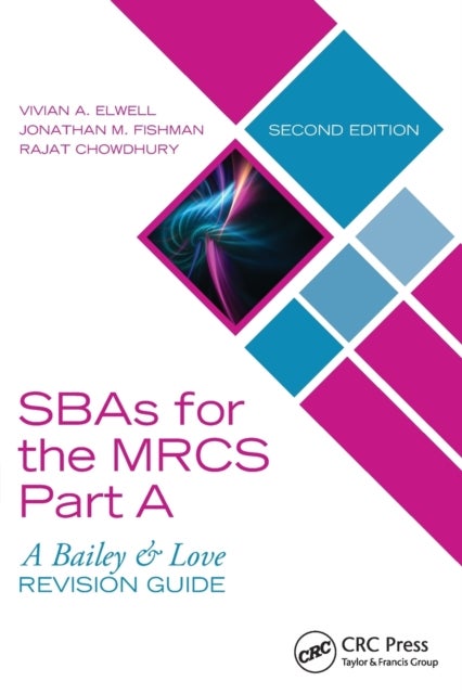 Bilde av Sbas For The Mrcs Part A: A Bailey &amp; Love Revision Guide Av Vivian A. (senior Spinal Fellow The National Hospital For Neurology &amp; Neurosurgery