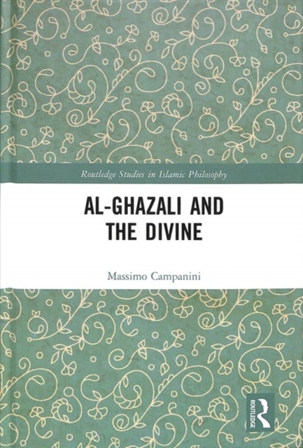 Bilde av Al-ghazali And The Divine Av Massimo (oriental University Naples Italy) Campanini