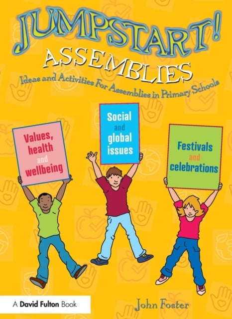 Jumpstart! Assemblies - Ideas and Activities For Assemblies in Primary Schools