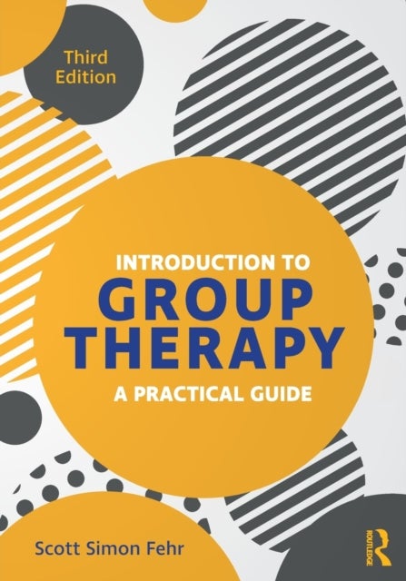 Bilde av Introduction To Group Therapy Av Scott Simon (in Private Practice Florida Usa) Fehr