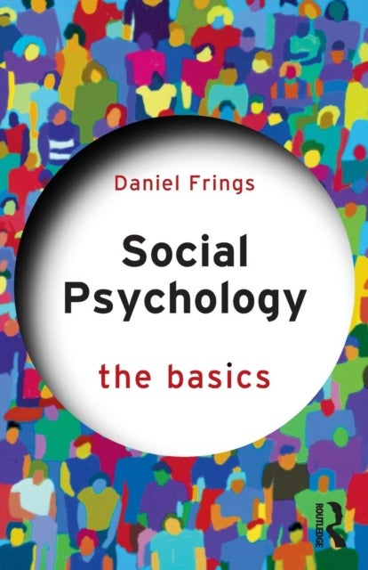 Social Psychology - The Basics