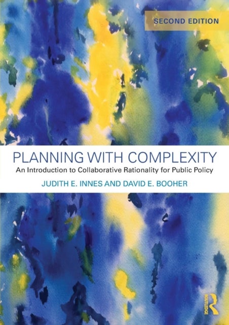 Planning with Complexity - An Introduction to Collaborative Rationality for P