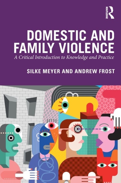 Bilde av Domestic And Family Violence Av Silke (university Of Innsbruck Austria) Meyer, Andrew Frost