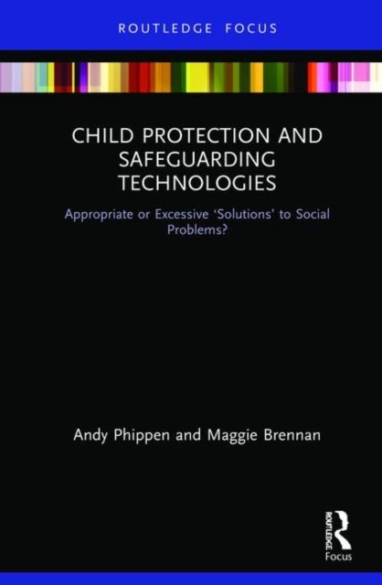 Bilde av Child Protection And Safeguarding Technologies Av Maggie Brennan, Andy (bournemouth University Uk) Phippen