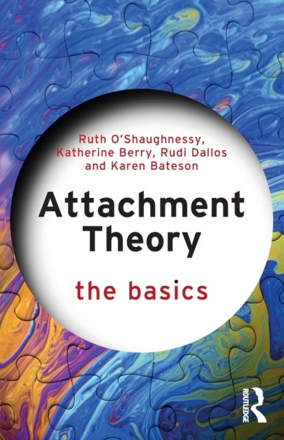 Bilde av Attachment Theory Av Ruth O&#039;shaughnessy, Katherine (university Of Manchester Uk) Berry, Rudi Dallos, Karen Bateson