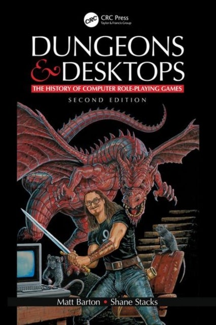 Dungeons and Desktops - The History of Computer Role-Playing Games 2e