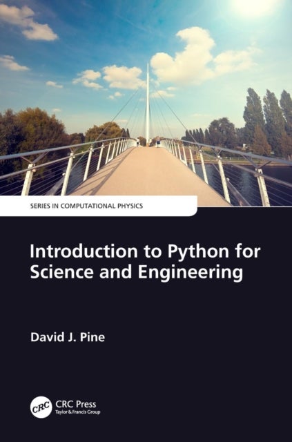 Bilde av Introduction To Python For Science And Engineering Av David J. (new York University Ny Usa) Pine