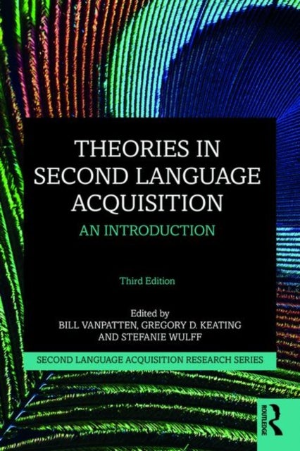 Theories in Second Language Acquisition - An Introduction