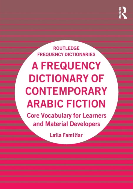 Bilde av A Frequency Dictionary Of Contemporary Arabic Fiction Av Laila (new York University In Abu Dhabi Familiar