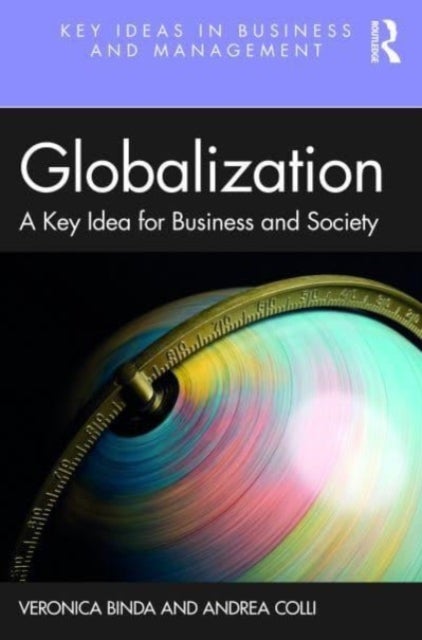 Globalization - A Key Idea for Business and Society