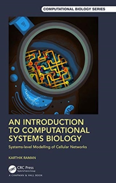 An Introduction to Computational Systems Biology - Systems-Level Modelling of Cellular Networks