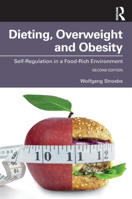 Dieting, Overweight and Obesity - Self-Regulation in a Food-Rich Environment