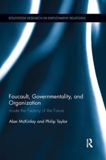 Bilde av Foucault, Governmentality, And Organization Av Alan (kathryn Haynes Is Northern Society Chair In Accounting &amp; Finance At Newcastle University Busi