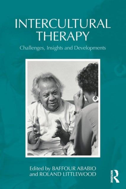 Intercultural Therapy - Challenges, Insights and Developments