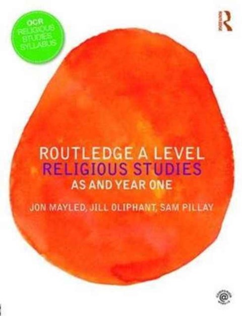 Routledge A Level Religious Studies - AS and Year One